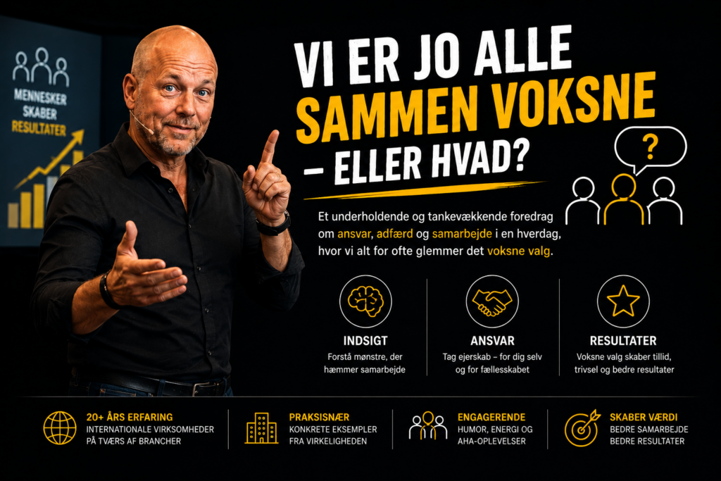 Vi er jo alle sammen voksne eller hvad